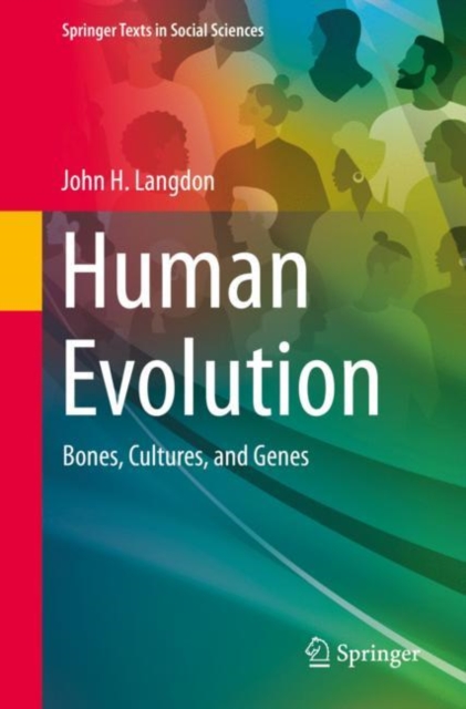 Human Evolution : Bones, Cultures, and Genes, Paperback / softback Book