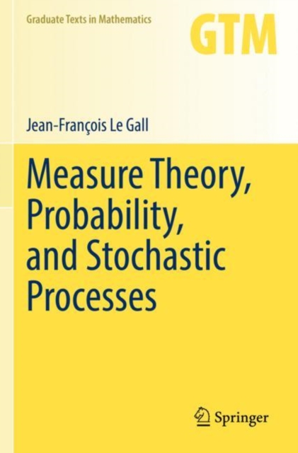 Measure Theory, Probability, and Stochastic Processes, Paperback / softback Book