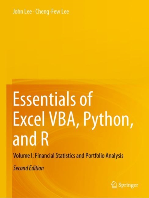 Essentials of Excel VBA, Python, and R : Volume I: Financial Statistics and Portfolio Analysis, Paperback / softback Book