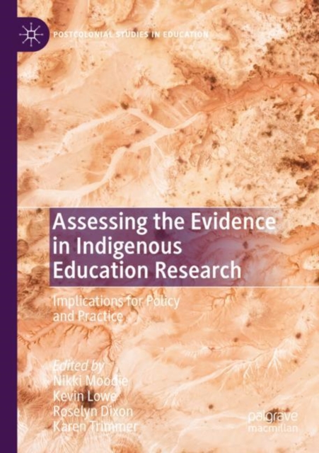 Assessing the Evidence in Indigenous Education Research : Implications for Policy and Practice, Paperback / softback Book