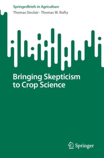 Bringing Skepticism to Crop Science, EPUB eBook