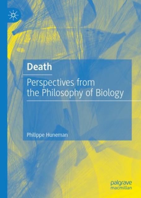 Death : Perspectives from the Philosophy of Biology, Hardback Book