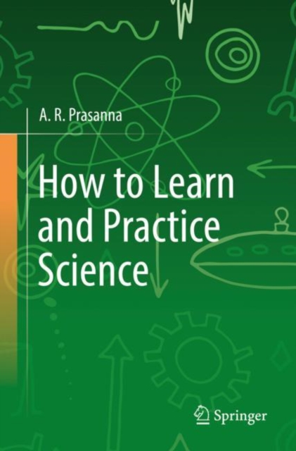 How to Learn and Practice Science, Paperback / softback Book