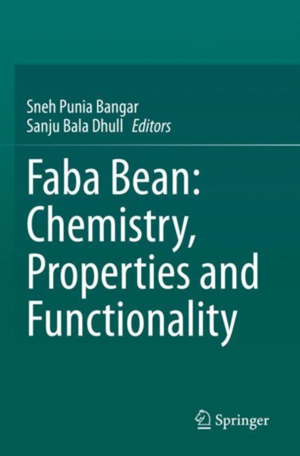 Faba Bean: Chemistry, Properties and Functionality, Paperback / softback Book