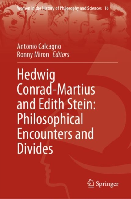 Hedwig Conrad-Martius and Edith Stein: Philosophical Encounters and Divides, EPUB eBook