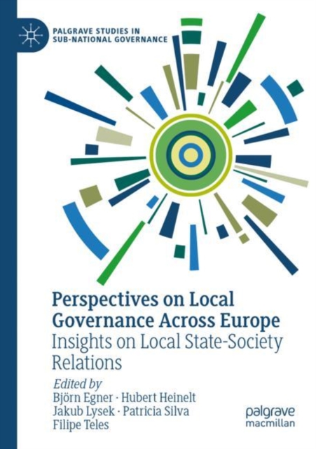 Perspectives on Local Governance Across Europe : Insights on Local State-Society Relations, Paperback / softback Book