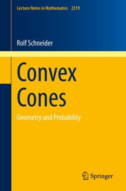 Convex Cones : Geometry and Probability, Paperback / softback Book