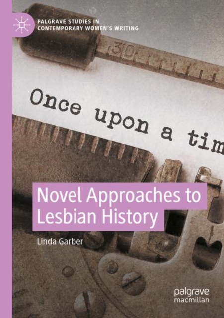 Novel Approaches to Lesbian History, Paperback / softback Book