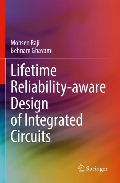 Lifetime Reliability-aware Design of Integrated Circuits, Paperback / softback Book
