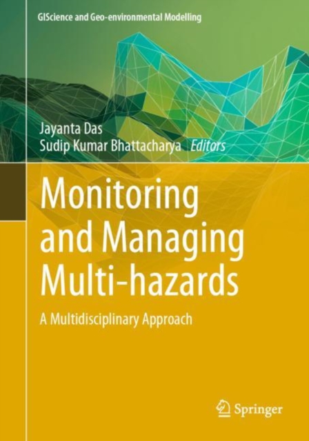 Monitoring and Managing Multi-hazards : A Multidisciplinary Approach, Paperback / softback Book