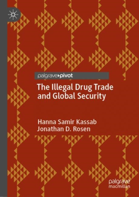 The Illegal Drug Trade and Global Security, EPUB eBook
