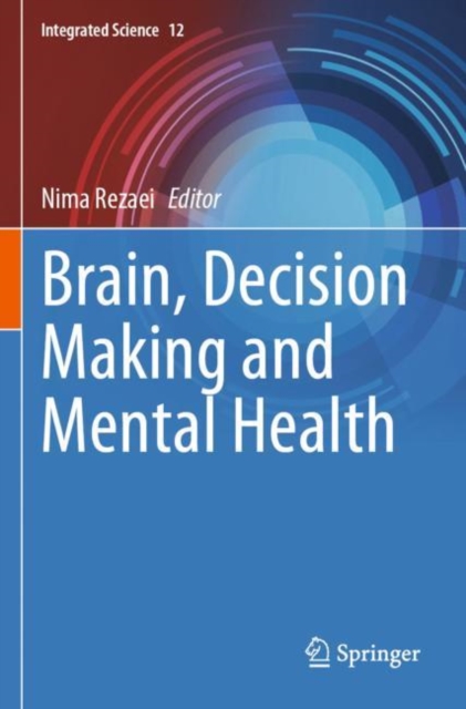 Brain, Decision Making and Mental Health, Paperback / softback Book