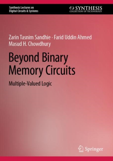 Beyond Binary Memory Circuits : Multiple-Valued Logic, Hardback Book