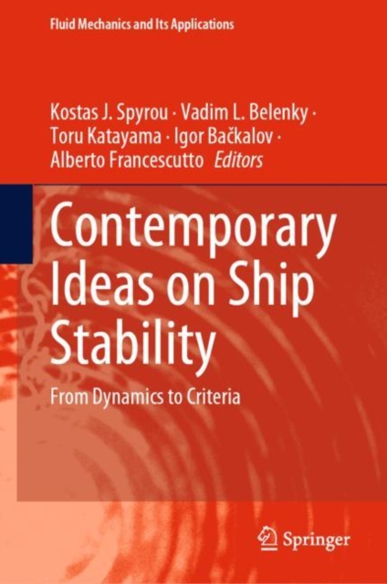 Contemporary Ideas on Ship Stability : From Dynamics to Criteria, Hardback Book