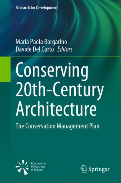Conserving 20th-Century Architecture : The Conservation Management Plan, Hardback Book