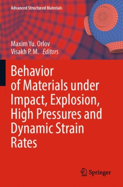 Behavior of Materials under Impact, Explosion, High Pressures and Dynamic Strain Rates, Paperback / softback Book