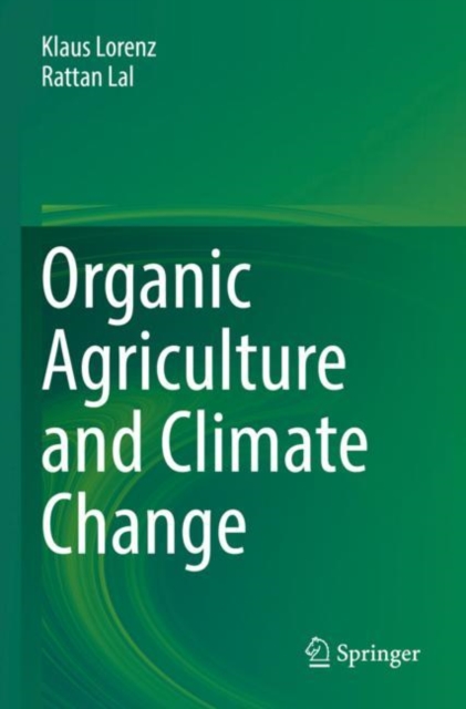 Organic Agriculture and Climate Change, Paperback / softback Book
