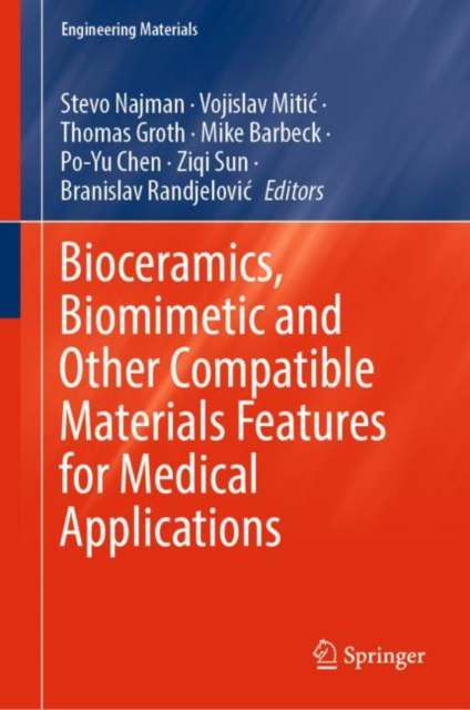 Bioceramics, Biomimetic and Other Compatible Materials Features for Medical Applications, EPUB eBook