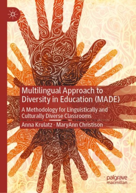 Multilingual Approach to Diversity in Education (MADE) : A Methodology for Linguistically and Culturally Diverse Classrooms, EPUB eBook