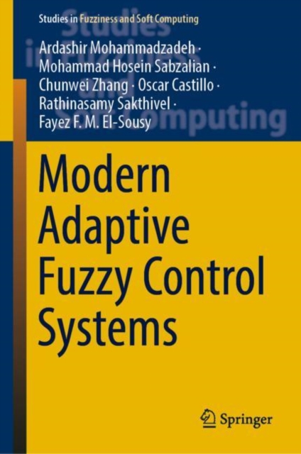 Modern Adaptive Fuzzy Control Systems, Hardback Book
