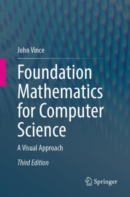Foundation Mathematics for Computer Science : A Visual Approach, Paperback / softback Book