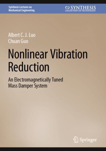 Nonlinear Vibration Reduction : An Electromagnetically Tuned Mass Damper System, EPUB eBook