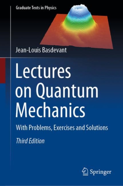 Lectures on Quantum Mechanics : With Problems, Exercises and Solutions, Hardback Book