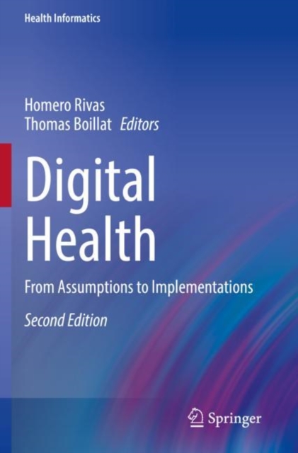 Digital Health : From Assumptions to Implementations, Paperback / softback Book