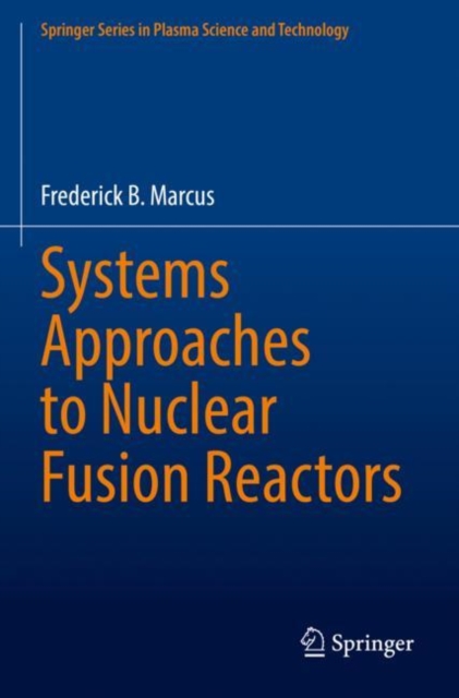 Systems Approaches to Nuclear Fusion Reactors, Paperback / softback Book