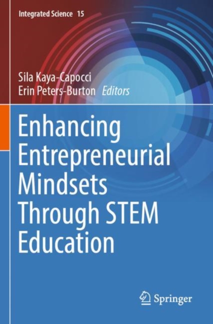 Enhancing Entrepreneurial Mindsets Through STEM Education, Paperback / softback Book