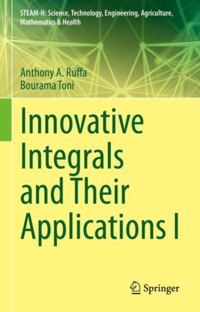 Innovative Integrals and Their Applications I, Hardback Book