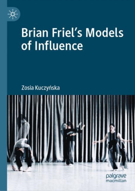 Brian Friel's Models of Influence, EPUB eBook