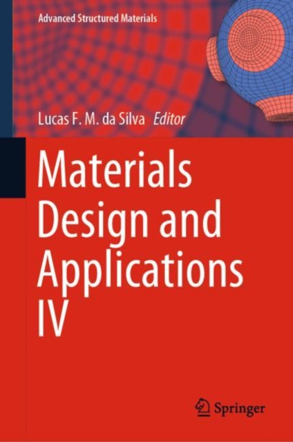 Materials Design and Applications IV, Hardback Book