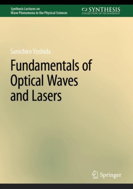 Fundamentals of Optical Waves and Lasers, Hardback Book