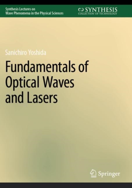 Fundamentals of Optical Waves and Lasers, Paperback / softback Book