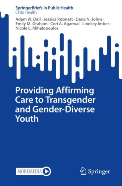 Providing Affirming Care to Transgender and Gender-Diverse Youth, Paperback / softback Book