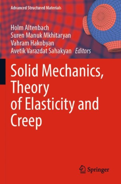 Solid Mechanics, Theory of Elasticity and Creep, Paperback / softback Book