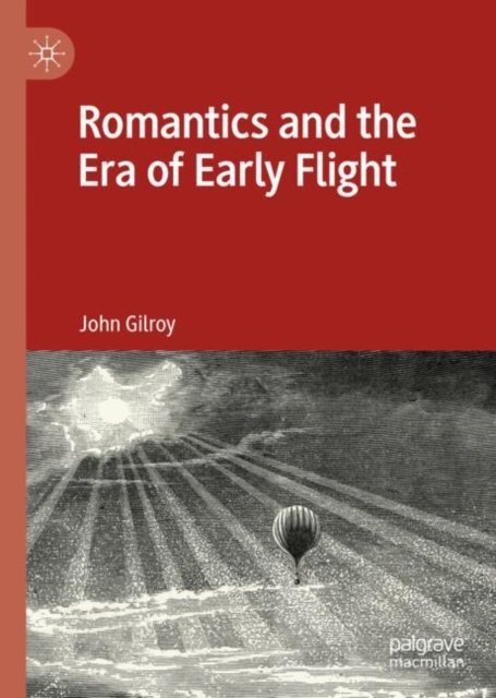 Romantics and the Era of Early Flight, Hardback Book