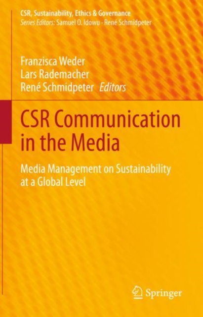 CSR Communication in the Media : Media Management on Sustainability at a Global Level, Hardback Book