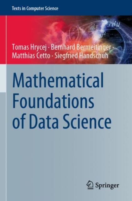 Mathematical Foundations of Data Science, Paperback / softback Book
