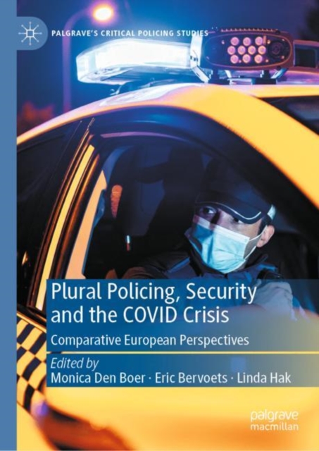 Plural Policing, Security and the COVID Crisis : Comparative European Perspectives, EPUB eBook