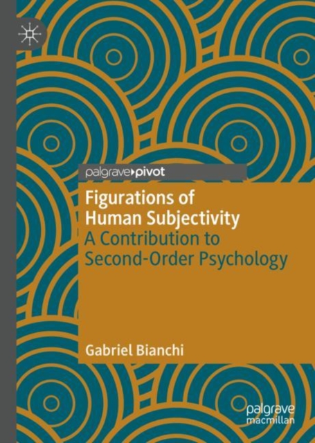Figurations of Human Subjectivity : A Contribution to Second-Order Psychology, Hardback Book