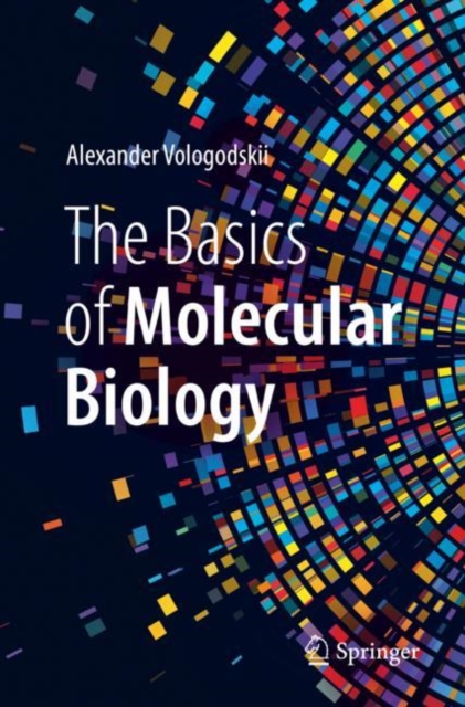 The Basics of Molecular Biology, Paperback / softback Book