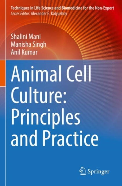Animal Cell Culture: Principles and Practice, Paperback / softback Book
