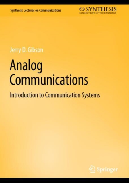 Analog Communications : Introduction to Communication Systems, Hardback Book