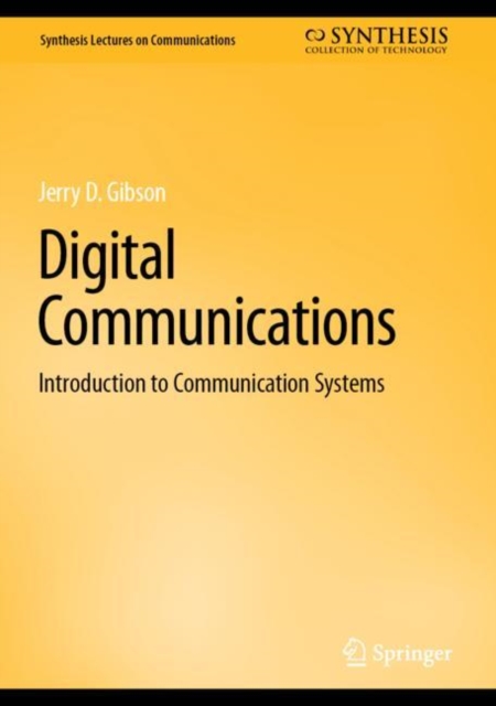 Digital Communications : Introduction to Communication Systems, Hardback Book