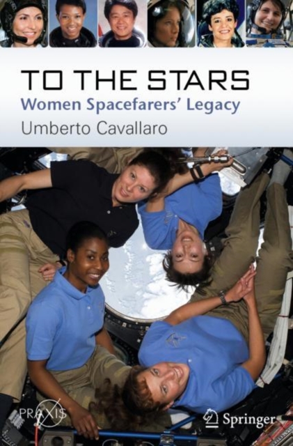To The Stars : Women Spacefarers' Legacy, EPUB eBook