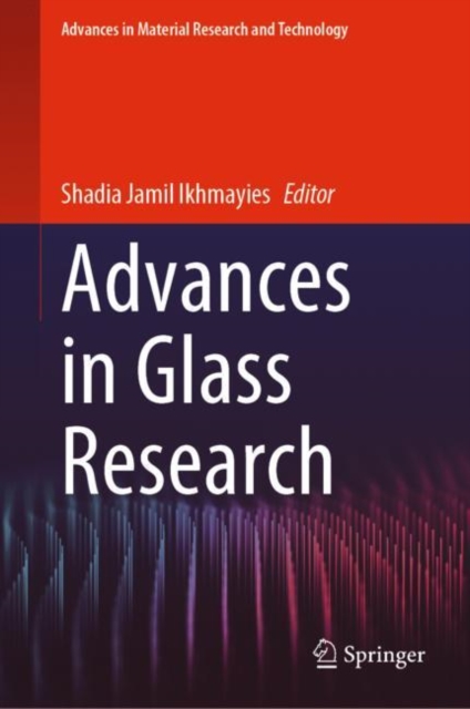 Advances in Glass Research, Hardback Book