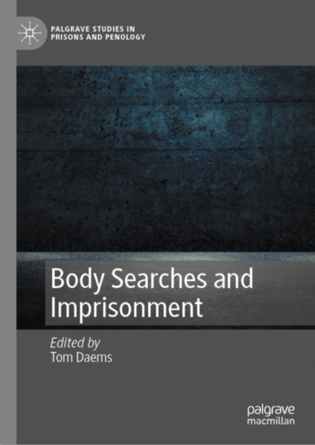 Body Searches and Imprisonment, Hardback Book