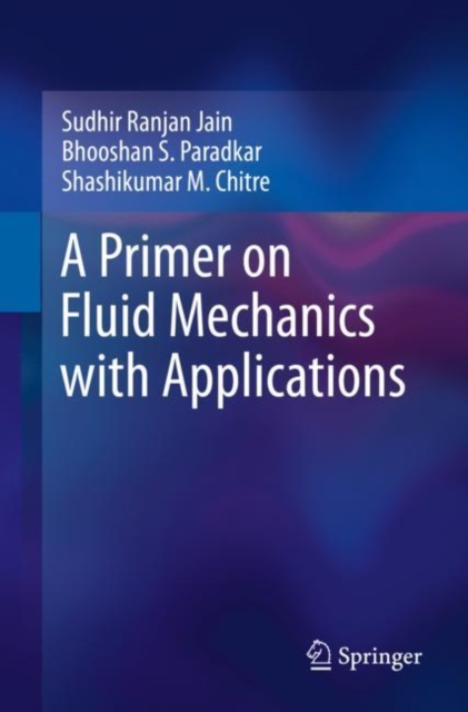 A Primer on Fluid Mechanics with Applications, Paperback / softback Book